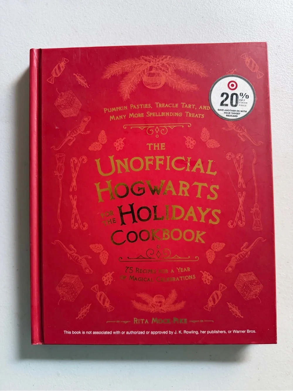 The Unofficial Hogwarts Holidays Cookbook
